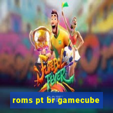 roms pt br gamecube